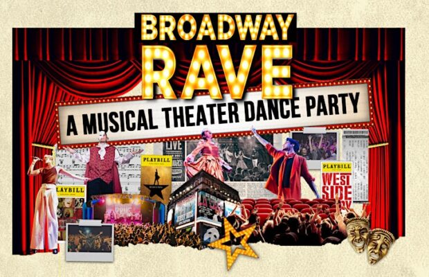 Broadway Rave: A Musical Theater Dance Party