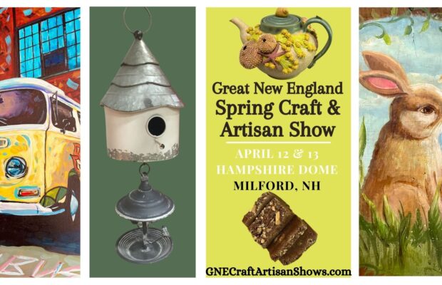 Great New England Spring Craft & Artisan Show