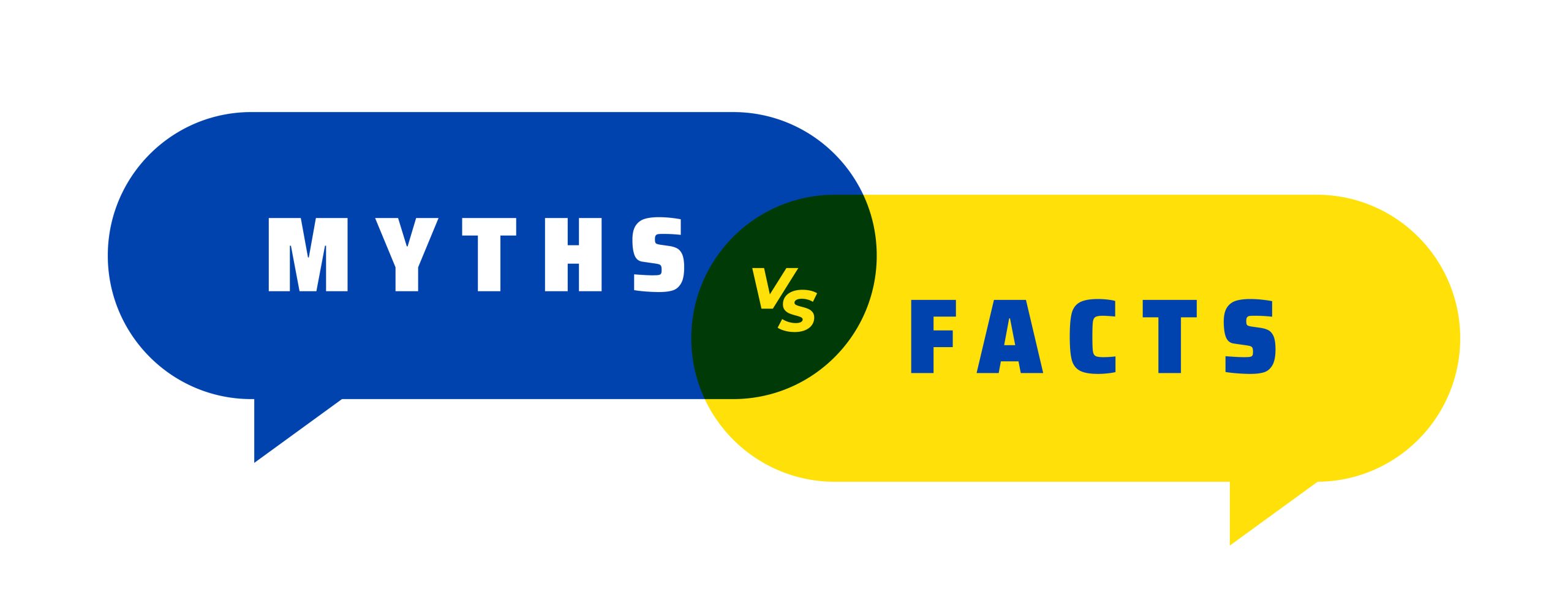 Myths VS Facts